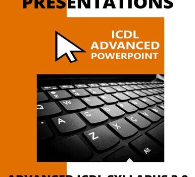 ECDL-ICDL Advanced PowerPoint